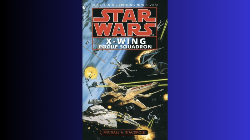 ‘Star Wars: X-Wing: Rogue Squadron’ Book&nbsp;Review